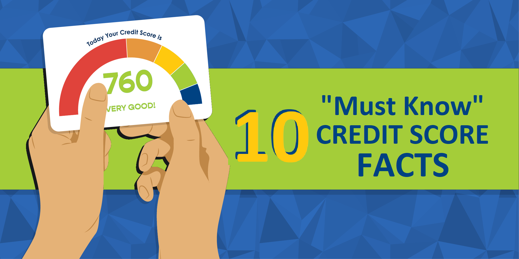 10 “Must Know” Credit Score Facts
